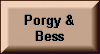 Performances and Recordings of Gertshwin's Masterpiece PORGY & BESS